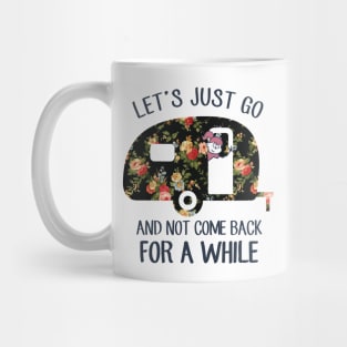 Caravan Lifestyle: Let's Just Go Mug